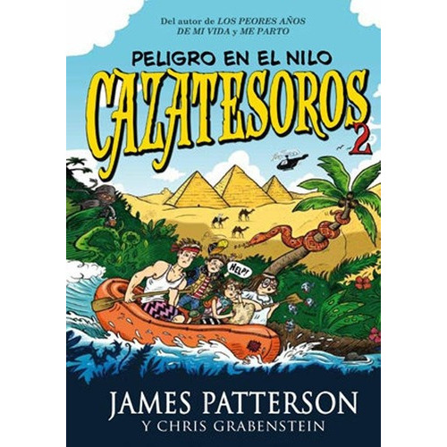 Cazatesoros 2. Peligro En El Nilo, De Patterson, James. Editorial Lagalera En Español