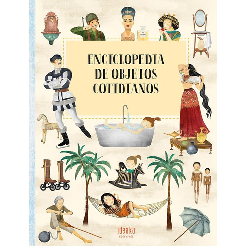 Enciclopedia De Objetos Cotidianos - Stepanka Sekaninova
