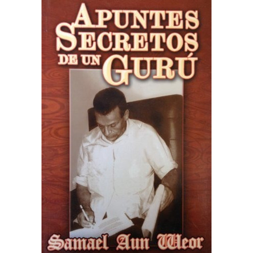 Apuntes Secretos De Un Guru, De Samael Aun Weor. Editorial Caduceo, Tapa Blanda En Español, 0