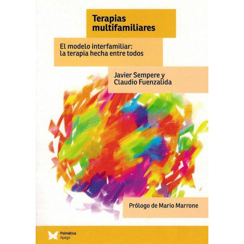 Terapias multifamiliares, de Sempere, Javier. Editorial Psimatica, tapa blanda en español