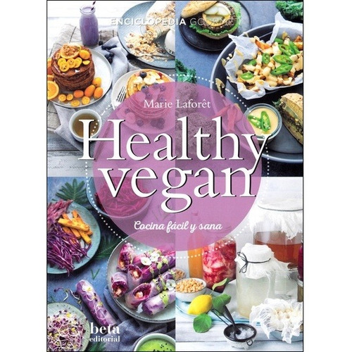 HEALTHY VEGAN, de Marie Laforêt. Editorial BETA en español