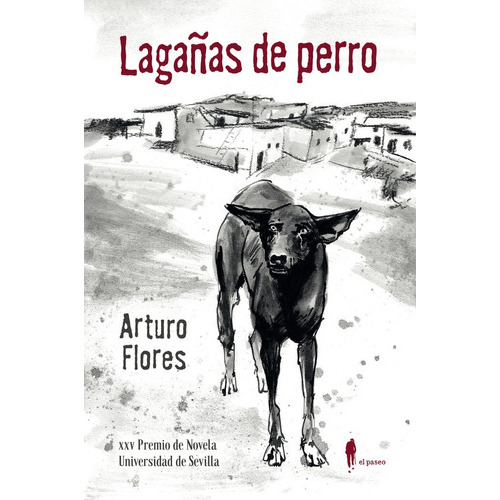 LAGAÃÂAS DE PERRO, de FLORES, ARTURO. El Paseo Editorial, tapa blanda en español