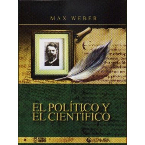 El Politico Y El Cientifico - Max Weber - Libro