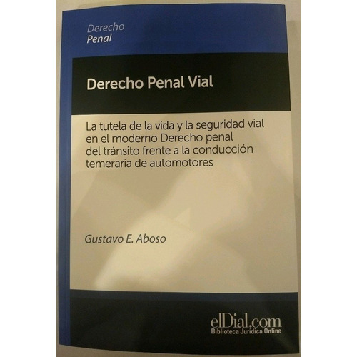 Derecho Penal Vial - Aboso, Gustavo E