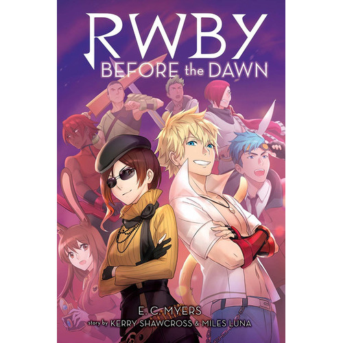 Before The Dawn (rwby, Book 2), Volume 2: Before The Dawn (rwby, Book 2), Volume 2, De E C Myers. Editorial Scholastic Inc., Tapa Blanda, Edición 2020 En Inglés, 2020