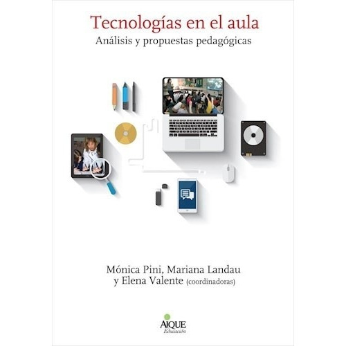 Tecnologías En El Aula  - Mónica Pini