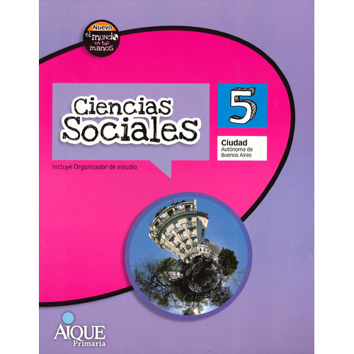 Ciencias Sociales 5 Caba - Nuevo El Mundo En Tus Manos, De Vv. Aa.. Editorial Aique, Tapa Blanda En Español