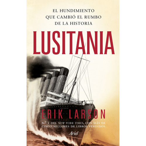 Lusitania, de Larson, Erik. Editorial Ariel, tapa blanda en español