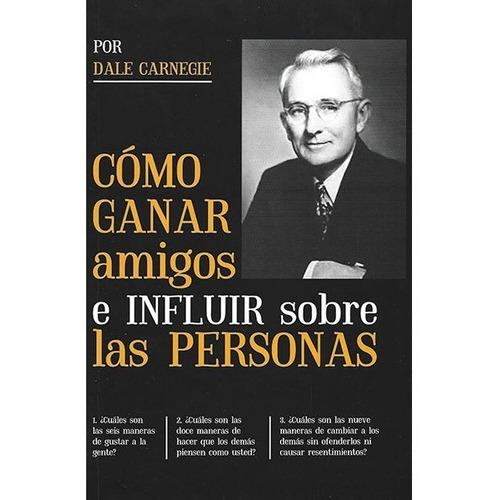 Cómo Ganar Amigos E Influir Sobre Las Personas, De Dale Carnegie. Editorial Edisur, Tapa Blanda En Español, 2021