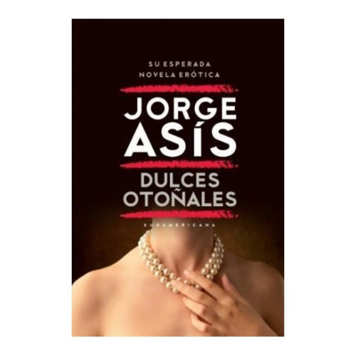 Dulces Otoñales - Jorge Asis