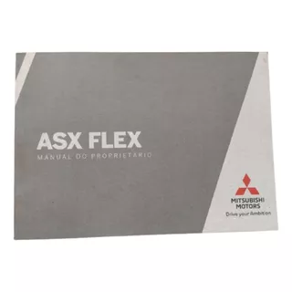 Manual Proprietário Mitsubish Asx Ano 2010 A 2018 Flex 