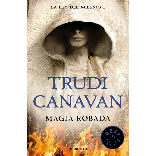 Magia Robada. La Ley Del Milenio 1 - Trudi Canavan