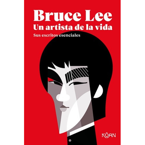 Libro Bruce Lee Un Artista De La Vida - Sus Escritos Esenciales