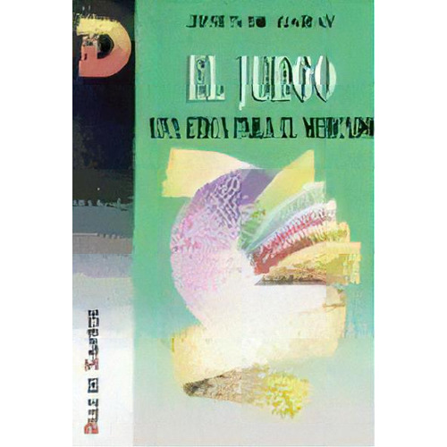 El Juego Una Etica Para El Mercado, De Garay. Editorial Diaz De Santos, Tapa Blanda, Edición 1994 En Español