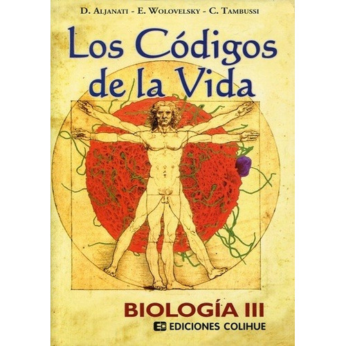 Biologia Iii - Los Codigos De La Vida - Aljanati David