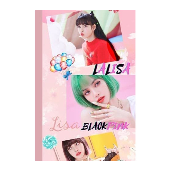 Libro: Lalisa Blackpink Libreta: Libreta De Notas Diarias Yo