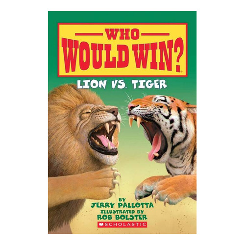 Lion Vs. Tiger - Who Would Win? Kel Ediciones