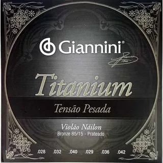 Jogo De Cordas Violão Náilon Giannini Titanium Tensão Pesada