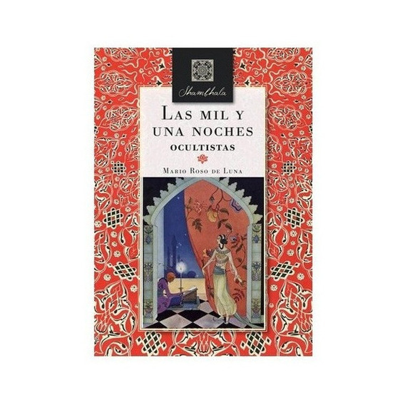 Libro Libro Shambhala - Mil Y Una Noches Ocultistas  Las, De Mario Roso De Luna. Editorial Biblok, Tapa Blanda, Edición 1 En Español, 2018