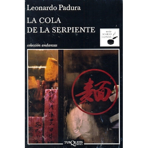 La Cola De La Serpiente, De Padura Fuentes  Leonardo. Serie N/a, Vol. Volumen Unico. Editorial Tusquets, Tapa Blanda, Edición 1 En Español, 2012