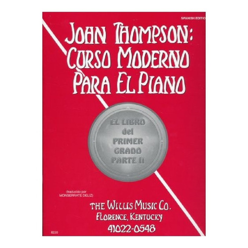Curso Moderno Para El Piano: El Libro Del Primer Grado Part2