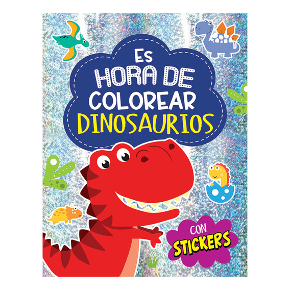 Libro Para Colorear 'es Hora De Colorear' Con Stickers 32pgs