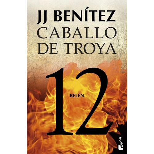 Caballo De Troya 12 Belen, De Benitez Juan Jose (j. J.). Editorial Booket, Tapa Blanda, Edición 1 En Español, 2023