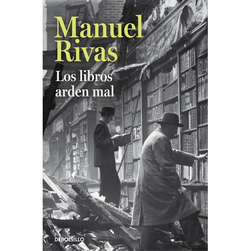 Los Libros Arden Mal - Manuel Rivas