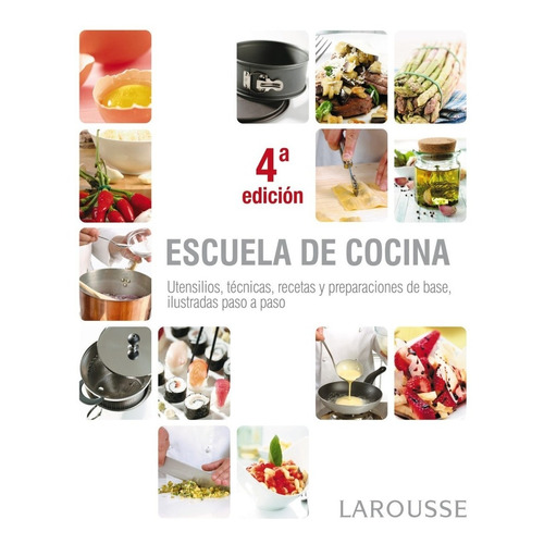 Escuela De Cocina - Larousse