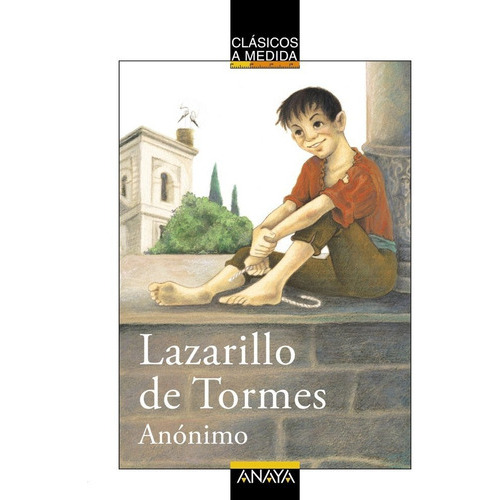 Lazarillo de Tormes, de Anónimo. Editorial ANAYA INFANTIL Y JUVENIL, tapa blanda en español