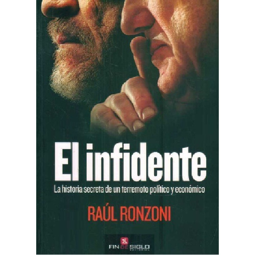 El Infidente (no Fue Jorge Batlle) - Raúl Ronzoni 