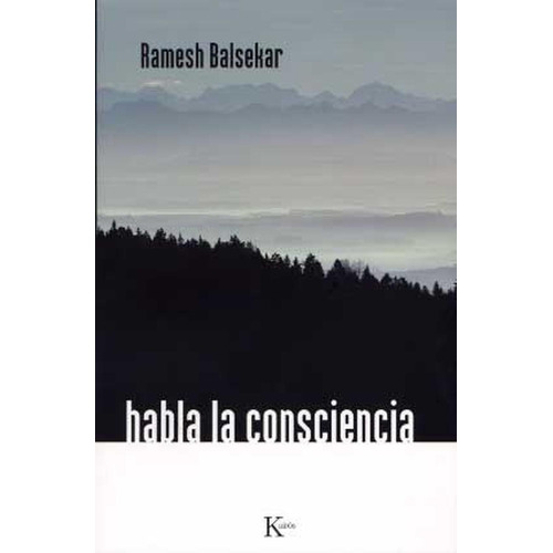 Habla La Consciencia - Ramesh Balsekar - Libro