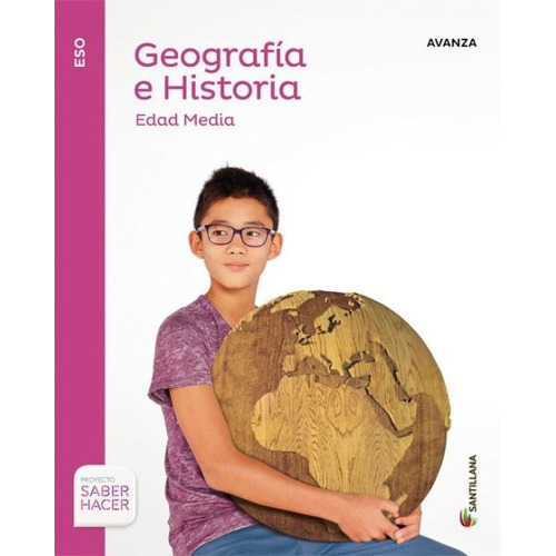 GEOGRAFIA E HISTORIA AVANZA 2 ESO SABER HACER, de Varios autores. Editorial Santillana Educación, S.L., tapa blanda en español