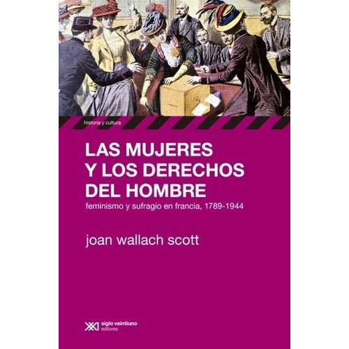 Mujeres Y Los Derechos Del Hombre - Scott - Siglo Xxi Libro
