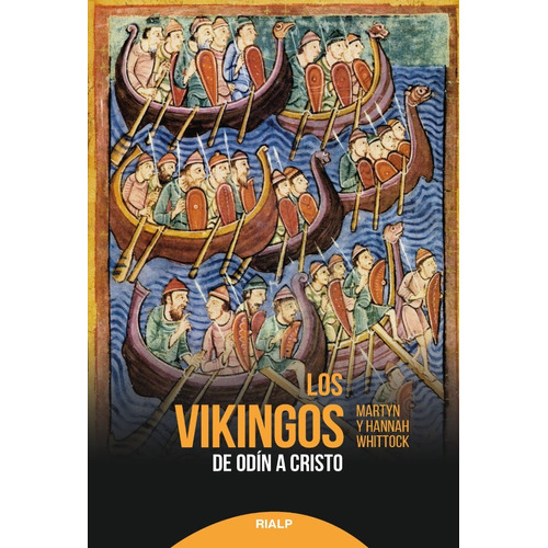 Libro - Los Vikingos. De Odín A Cristo