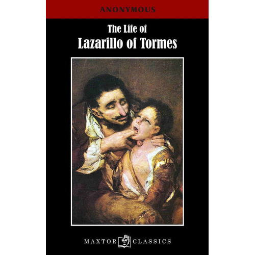 The Life Of Lazarillo Of Tormes, De Vários Autores. Editorial Ediciones Gaviota, Tapa Blanda, Edición 2016 En Español