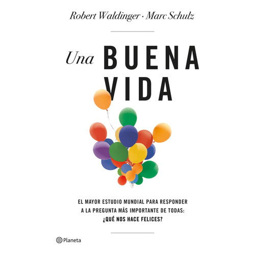 Una Buena Vida, De Waldinger; Robert. Editorial Planeta, Tapa Blanda En Español, 2023