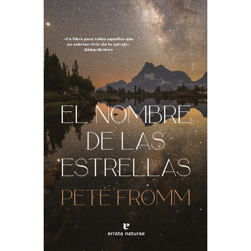 Nombre De Las Estrellas, El, De Fromm, Pete. Editorial Errata Naturae, Tapa Blanda En Español, 2022