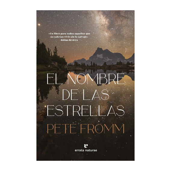 Nombre De Las Estrellas, El, De Fromm, Pete. Editorial Errata Naturae, Tapa Blanda En Español, 2022