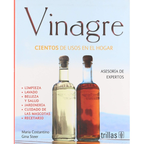 Vinagre Cientos De Usos En El Hogar. Asesoría De Expertos, De  Costantino, María Steer, Gina., Vol. 1. , Tapa Blanda En Español, 2015