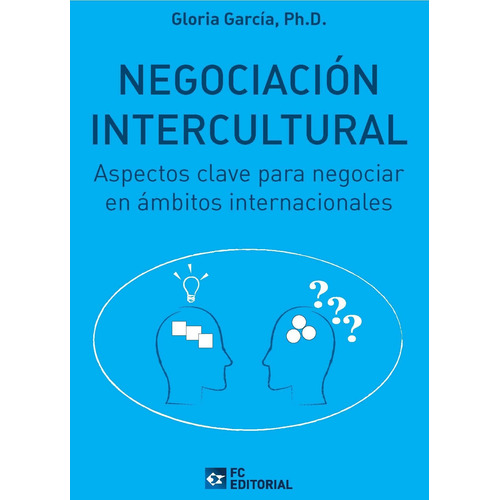 Negociación Intercultural, De Ph.d. Gloria García