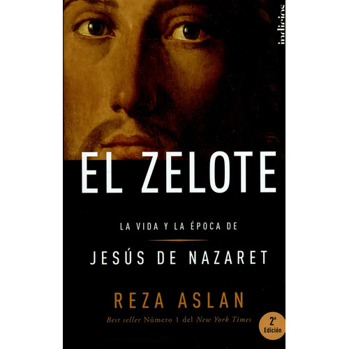 El Zelote: La Vida Y Epoca De Jesus De Nazaret