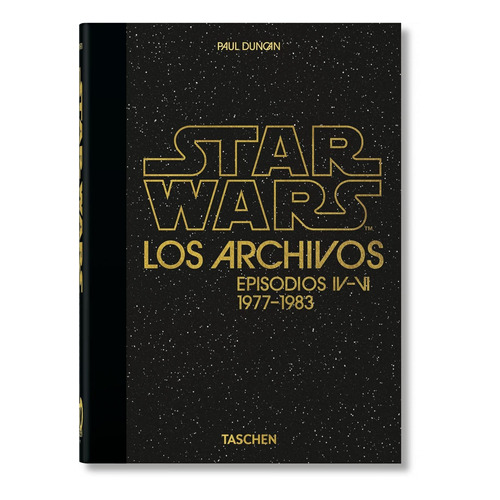 Paul Duncan - Archivos De Star Wars, Los. 1977-1983. 40th An