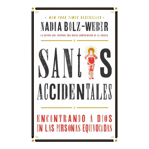 Santos Accidentales - Nadia Bolz-weber