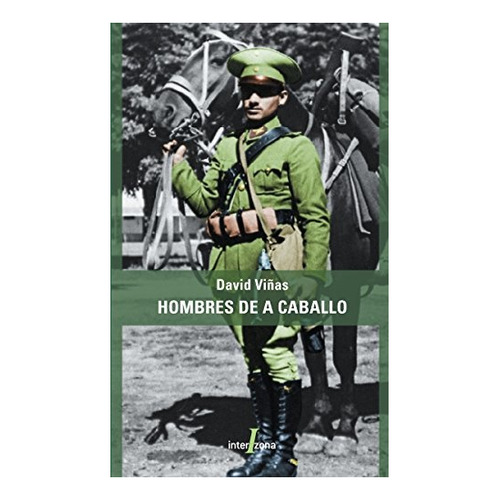 Hombres De A Caballo - David Viñas