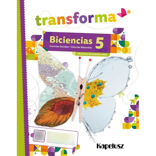 Biciencias 5  - Transforma Bonaerense 2023, de No Aplica. Editorial KAPELUSZ, tapa blanda en español