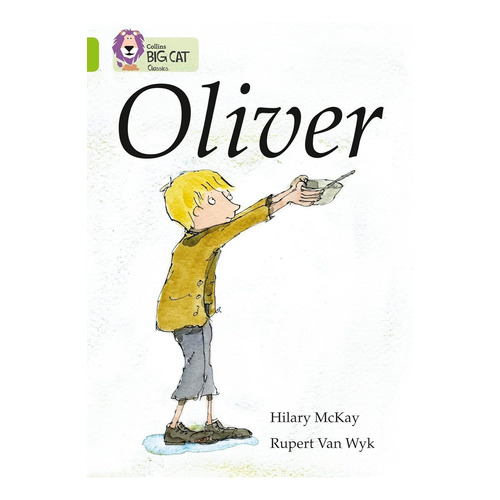 Oliver - Band 11 - Big Cat, De Mckay, Hilary. Editorial Harper Collins Publishers Uk En Inglés, 2012