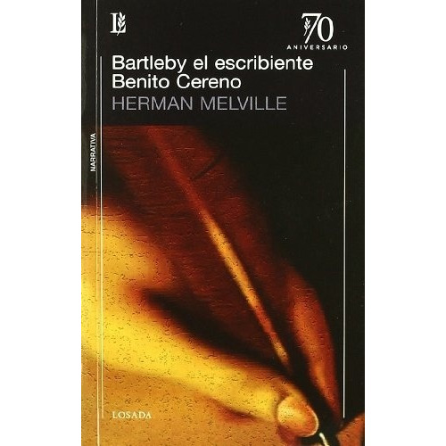 Bartlbey El Escribiente - Benito Cereno - Herman Melville