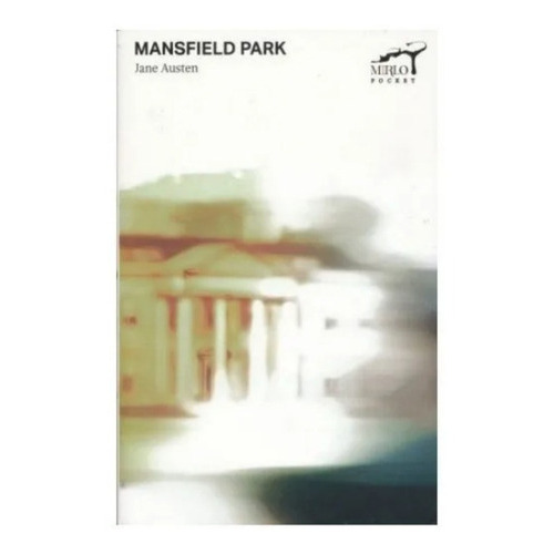 Mansfield Park, De Jane Austen. Editorial Mirlo Pocket, Tapa Blanda En Español