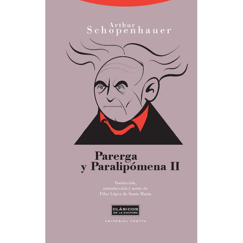 Parerga Y Paralipomena 2 - Arthur Schopenhauer - Trotta